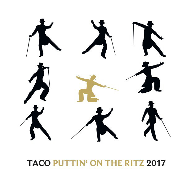 TACO – PUTTIN‘ ON THE RITZ